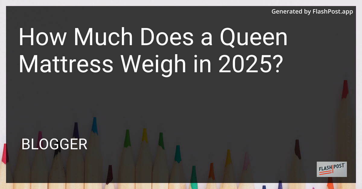 Queen Mattress Weight