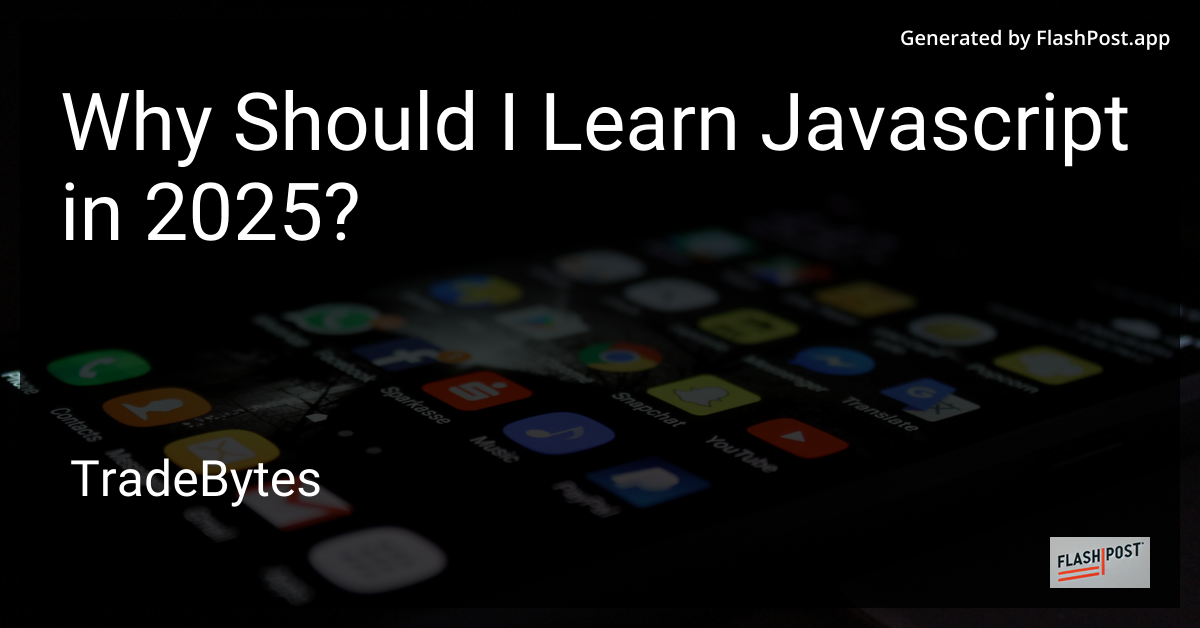 Why Learn JavaScript in 2025