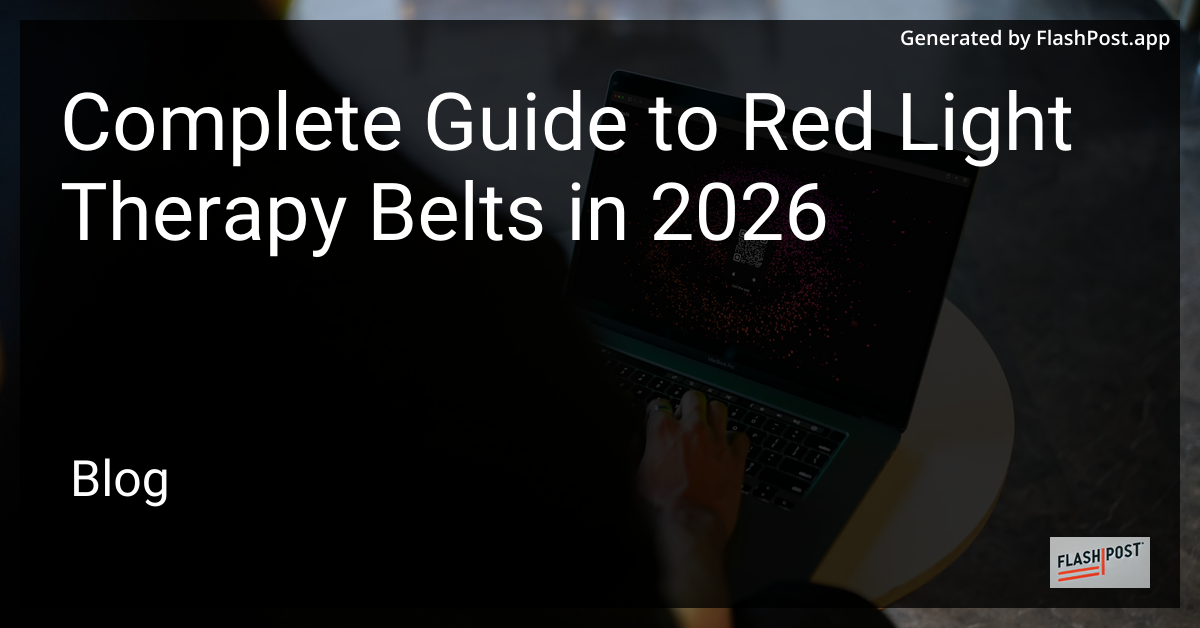 Complete Guide to Red Light Therapy Belts in 2026
