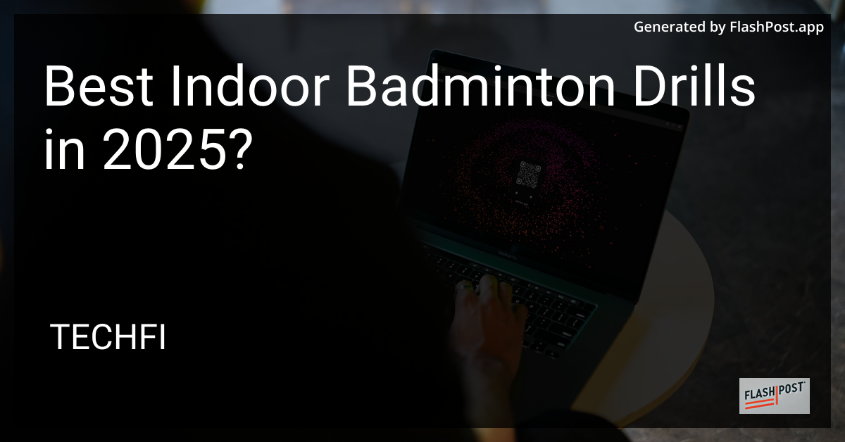 Indoor Badminton Drills