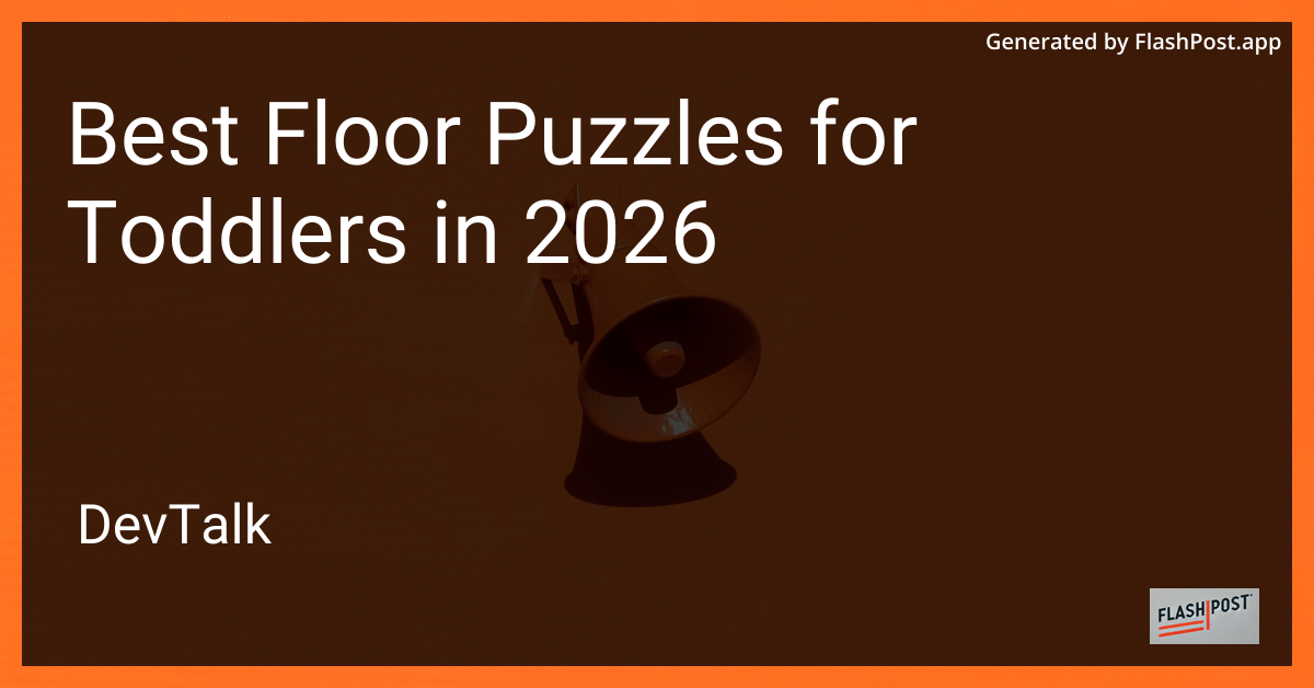 Best Floor Puzzles for Toddlers in 2026