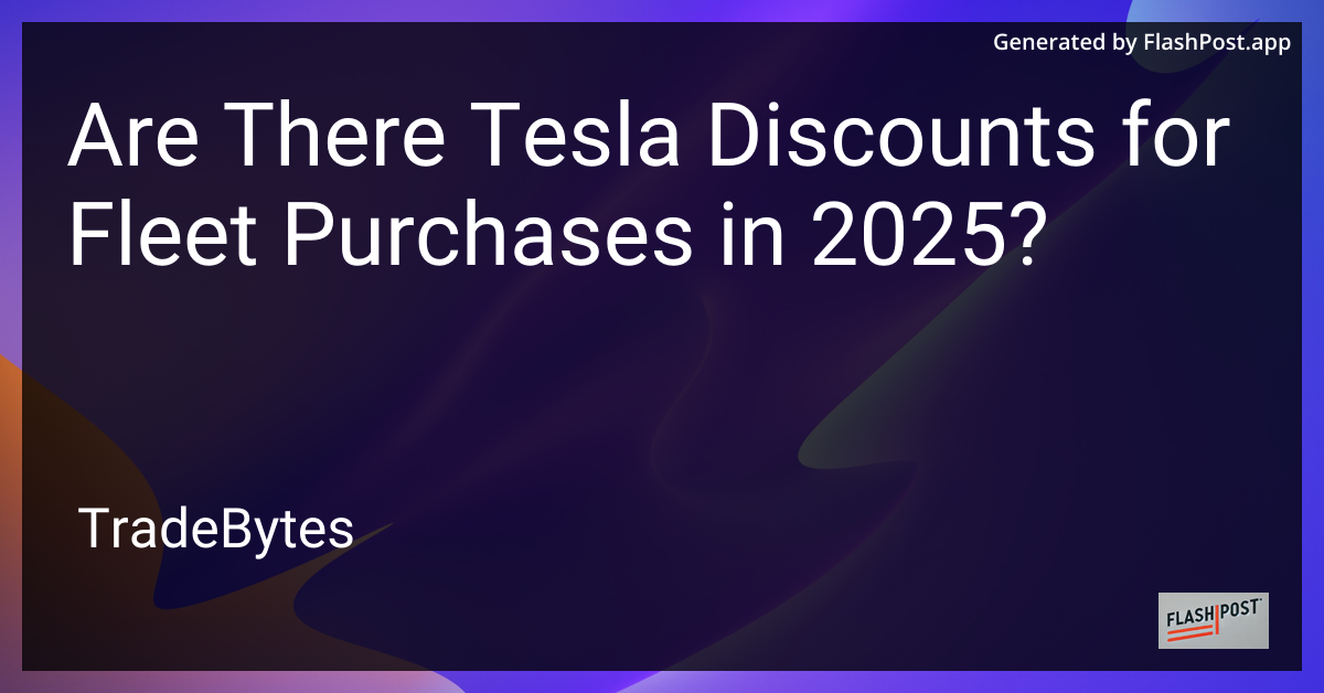 Tesla Fleet Discounts in 2025