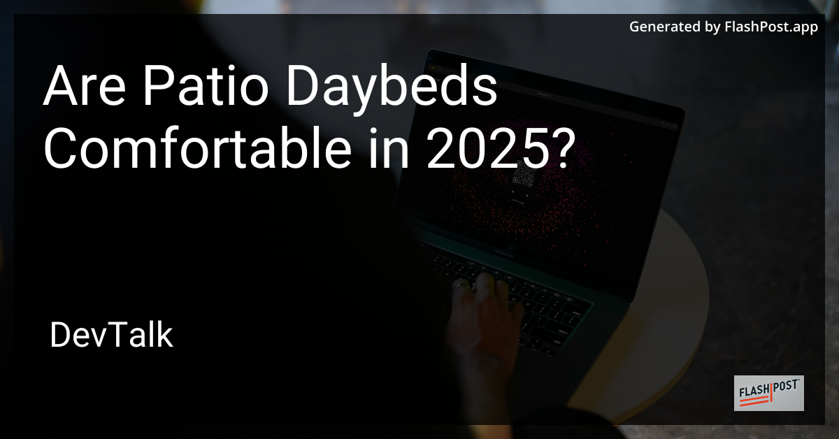 are patio daybeds comfortable in 2025?