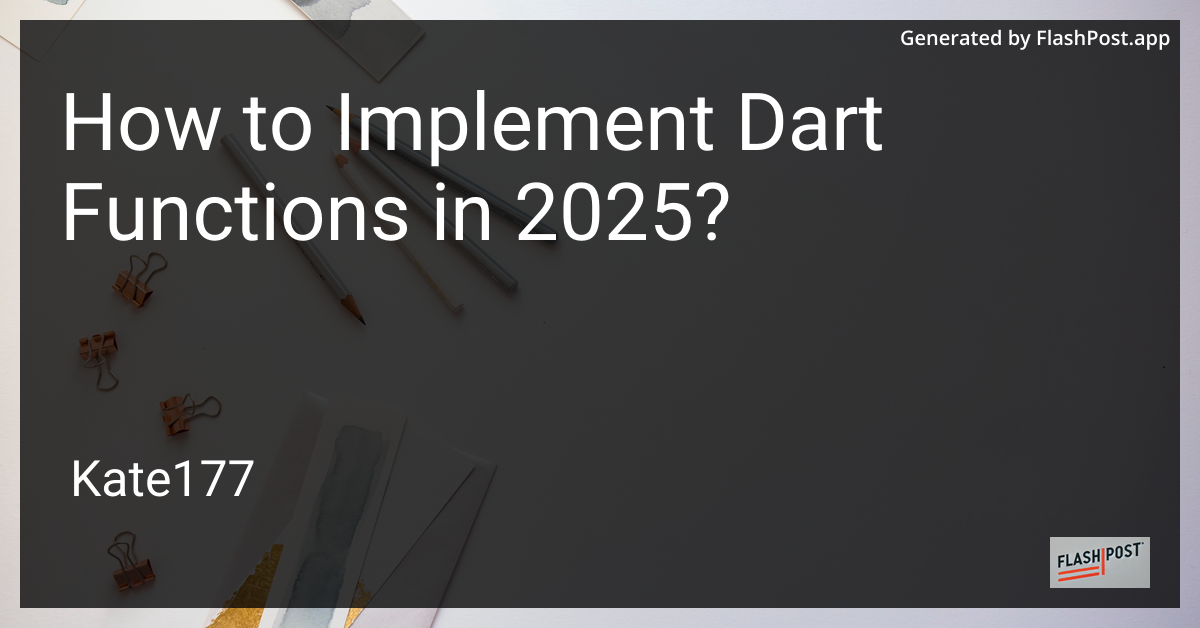 Implementing Dart Functions