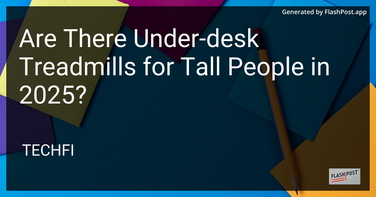 Under-Desk Treadmills