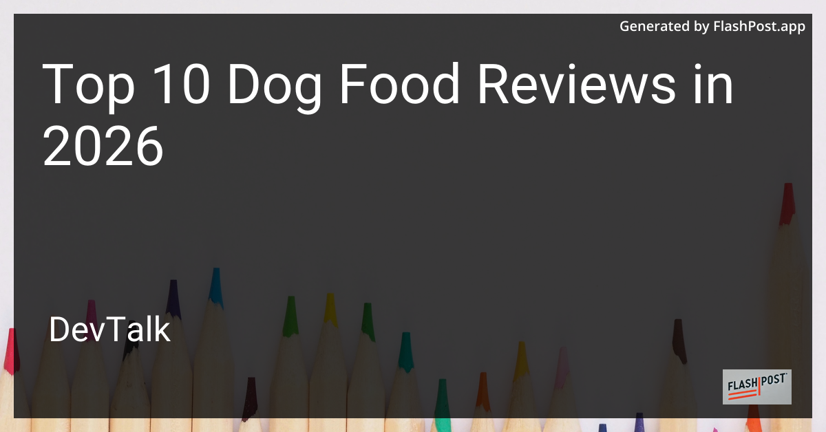 Top 10 Dog Food Reviews in 2026