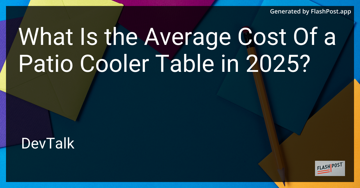 what is the average cost of a patio cooler table in 2025?