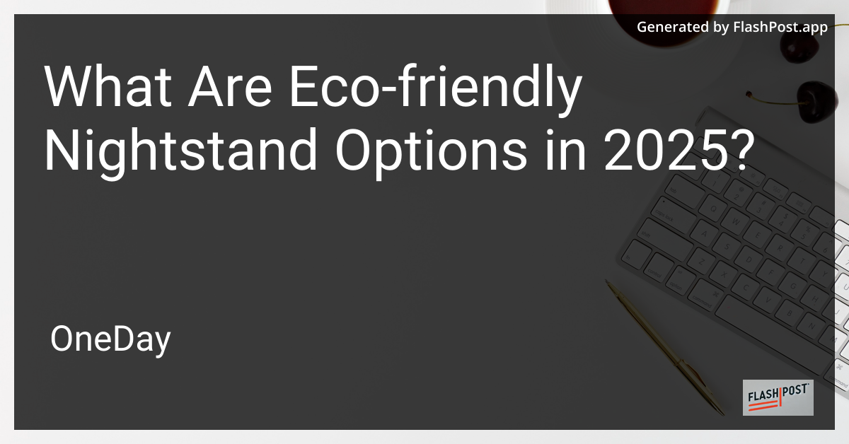 Eco-Friendly Nightstands