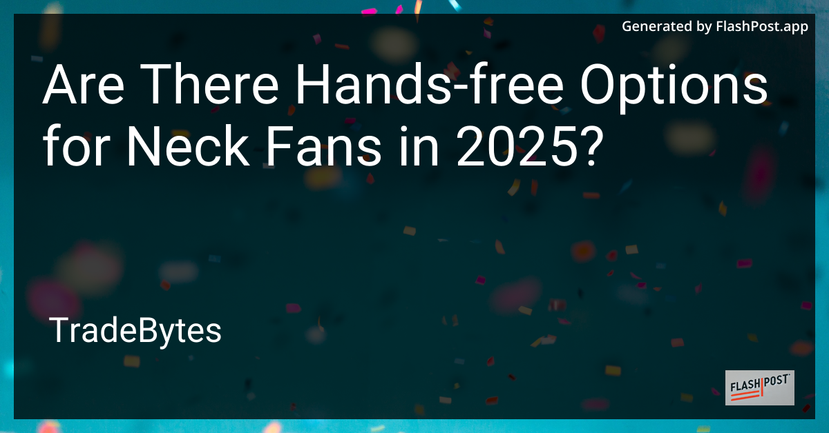 Hands-Free Neck Fans