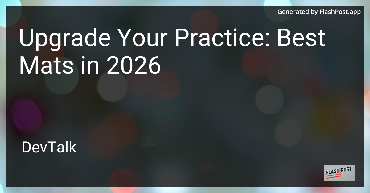 Upgrade Your Practice: Best Mats in 2026