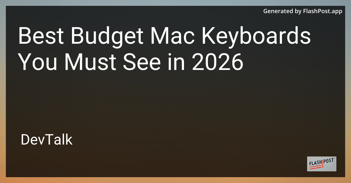 Best Budget Mac Keyboards You Must See in 2026