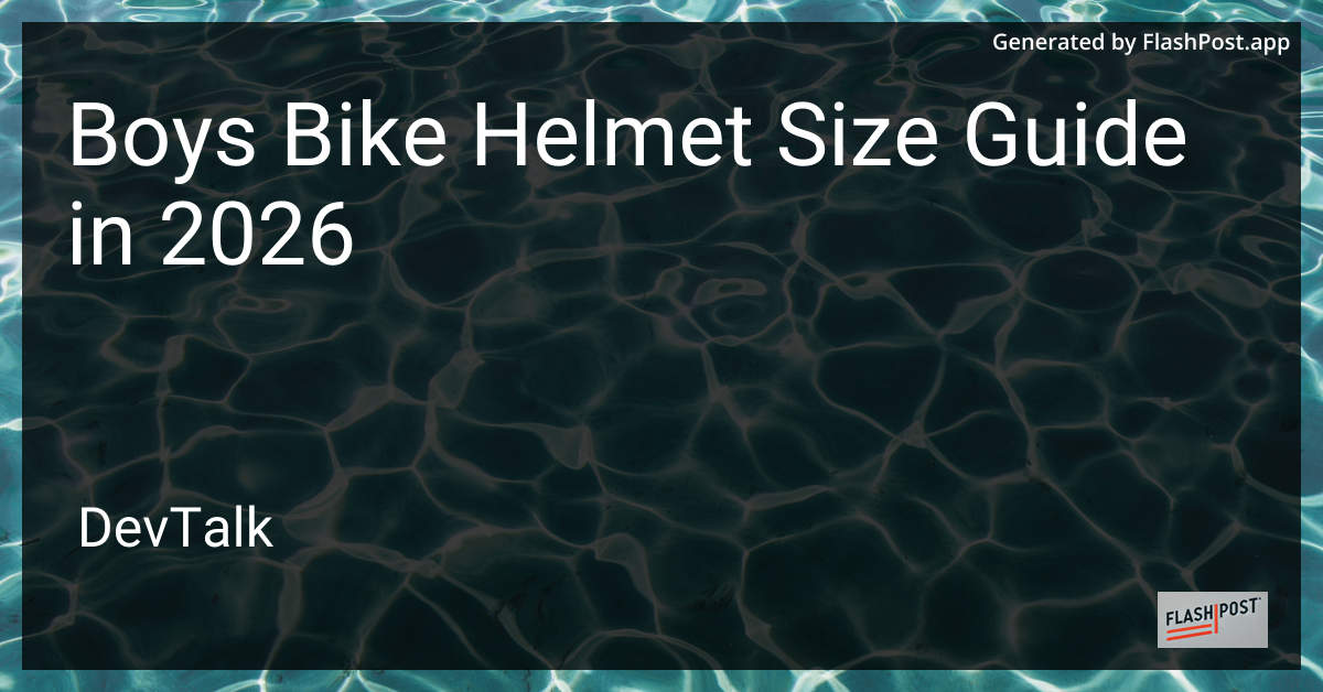 Boys Bike Helmet Size Guide in 2026