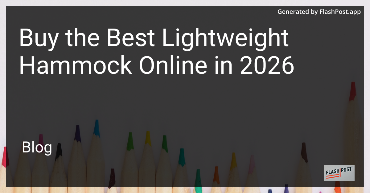 Buy the Best Lightweight Hammock Online in 2026