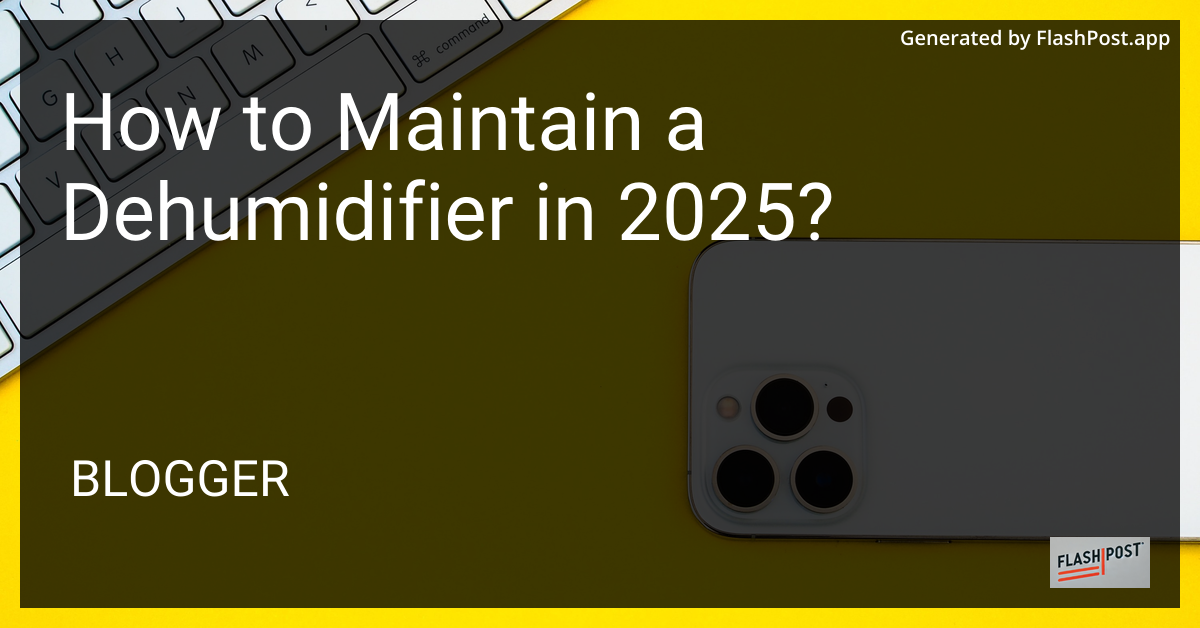 Dehumidifier Maintenance