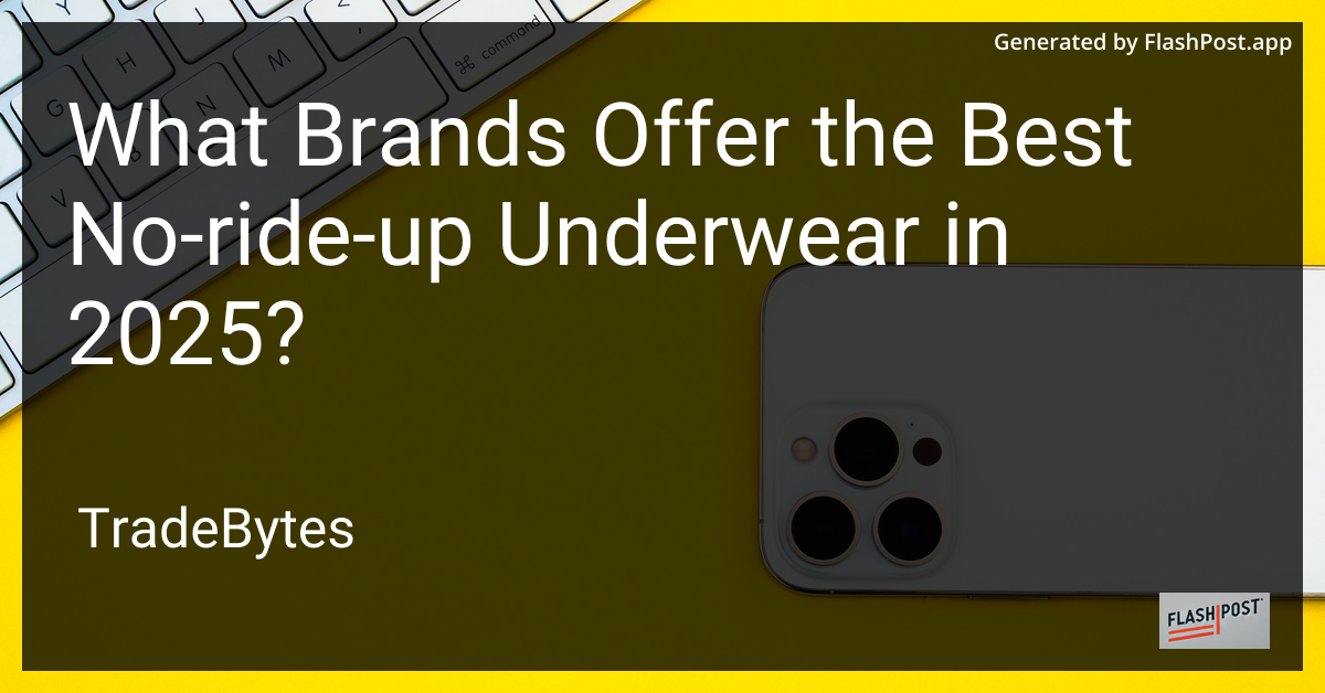 No-Ride-Up Underwear