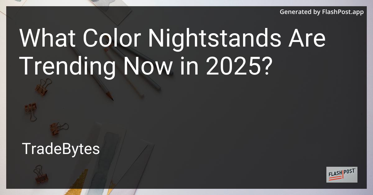 Trending Nightstands 2025