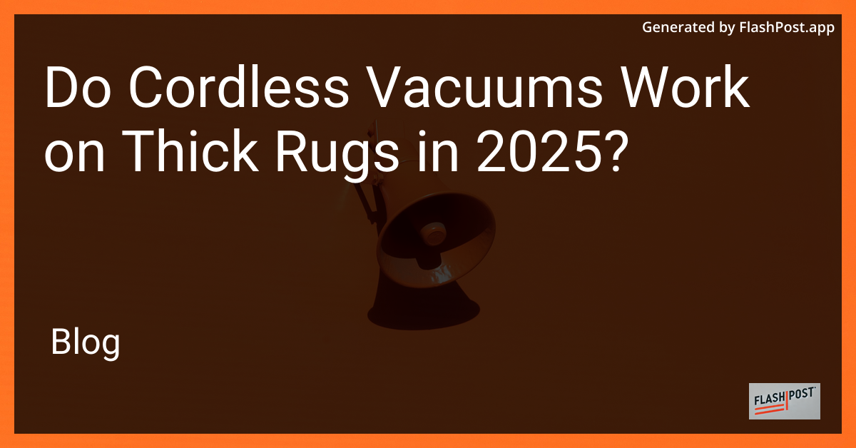 Cordless Vacuum on Thick Rug