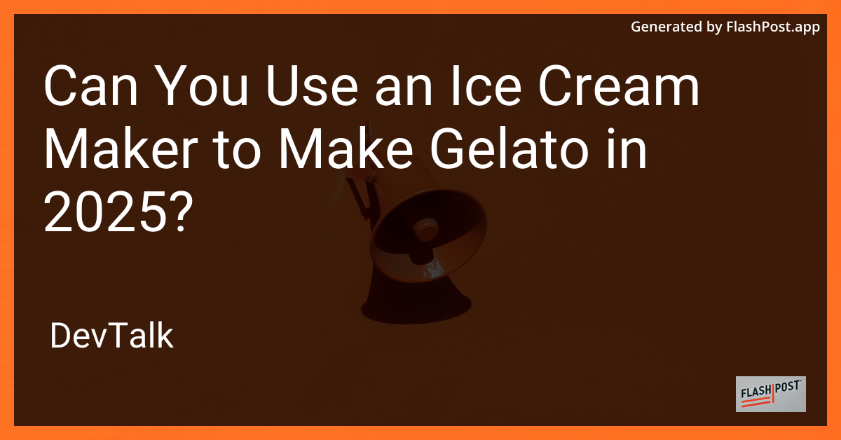 can you use an ice cream maker to make gelato in 2025?