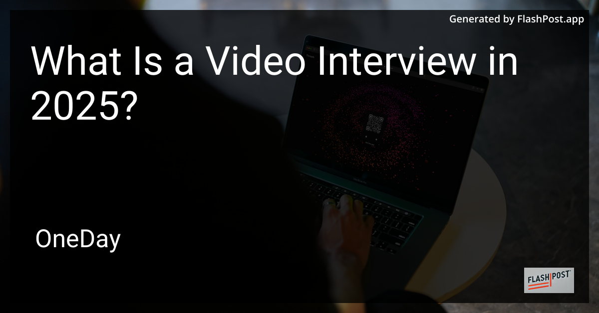 Video Interview in 2025