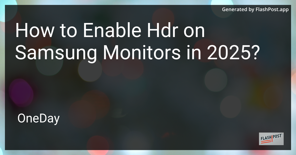 Samsung Monitor with HDR