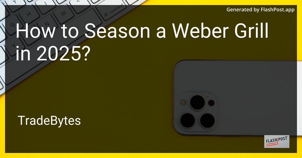 Seasoning a Weber Grill