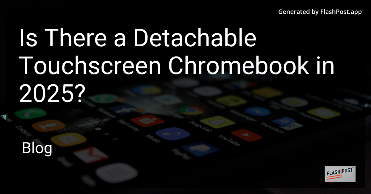 Detachable Touchscreen Chromebook