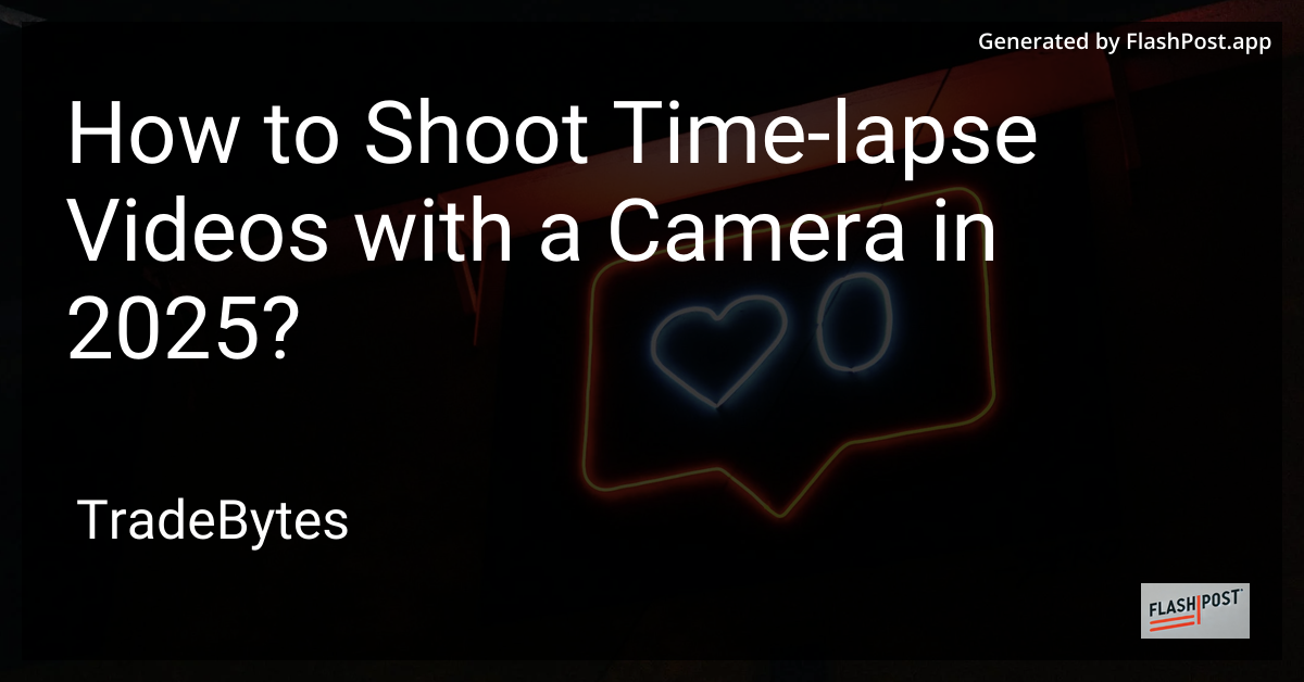 Time-Lapse Video Shooting