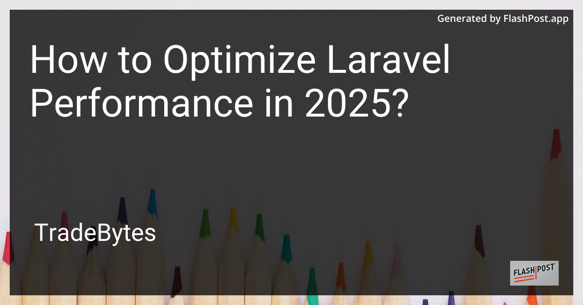 Laravel Performance Optimization