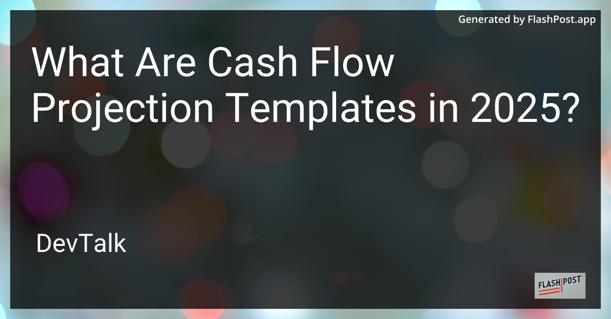 what are cash flow projection templates in 2025?
