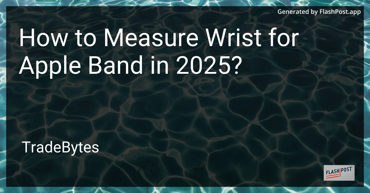 Measure Wrist for Apple Band