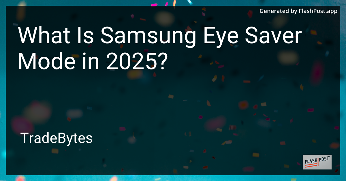 Samsung Eye Saver Mode
