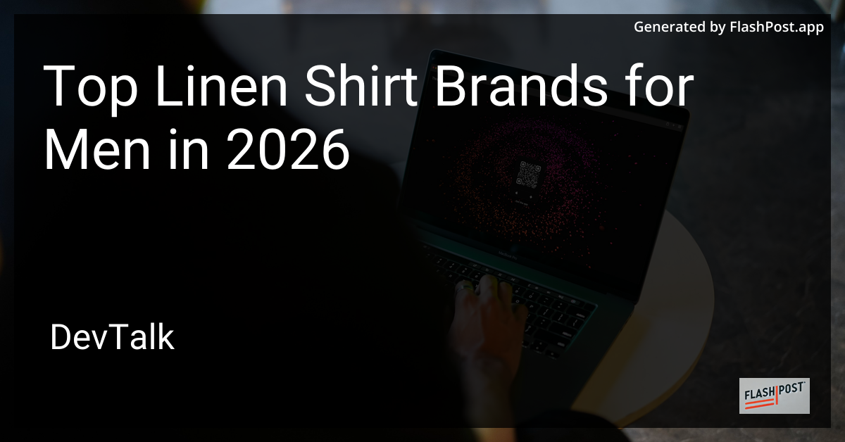 Top Linen Shirt Brands for Men in 2026