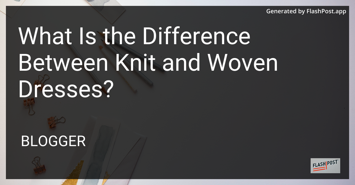 Knit and Woven Dresses