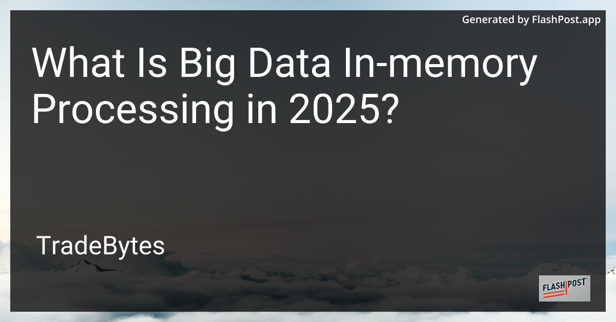 Big Data In-Memory Processing