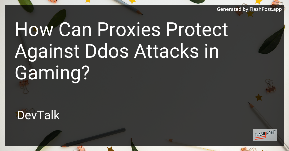 how can proxies protect against ddos attacks in gaming?