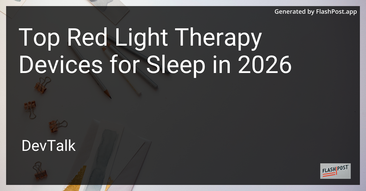 Top Red Light Therapy Devices for Sleep in 2026