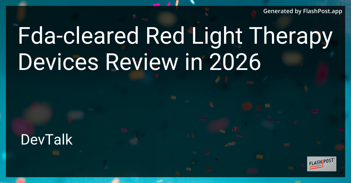 Fda-Cleared Red Light Therapy Devices Review in 2026