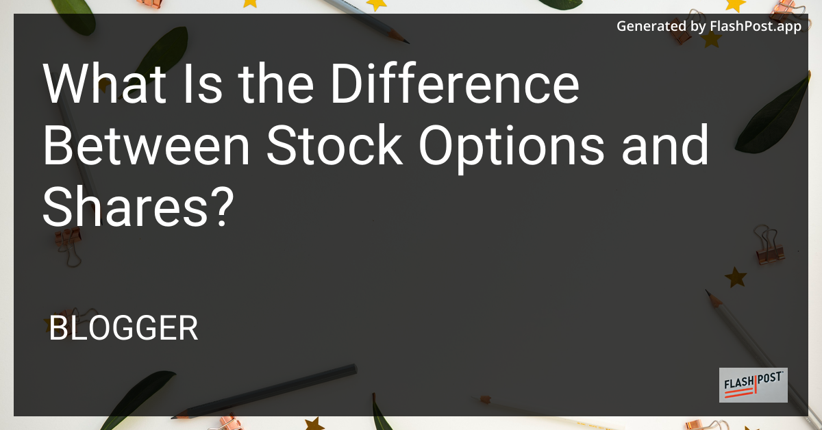 Stock Options vs Shares