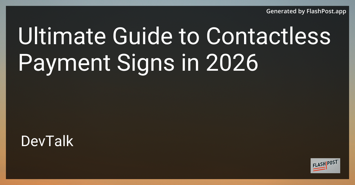 Ultimate Guide to Contactless Payment Signs in 2026