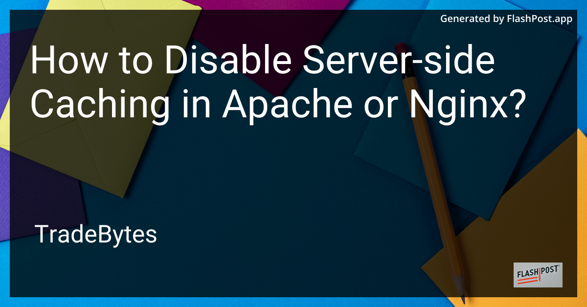 Disable Server-Side Caching