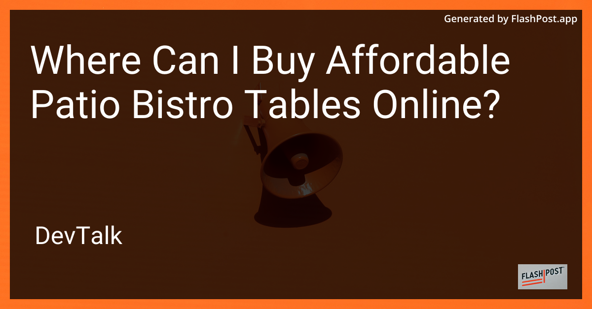 where can i buy affordable patio bistro tables online?