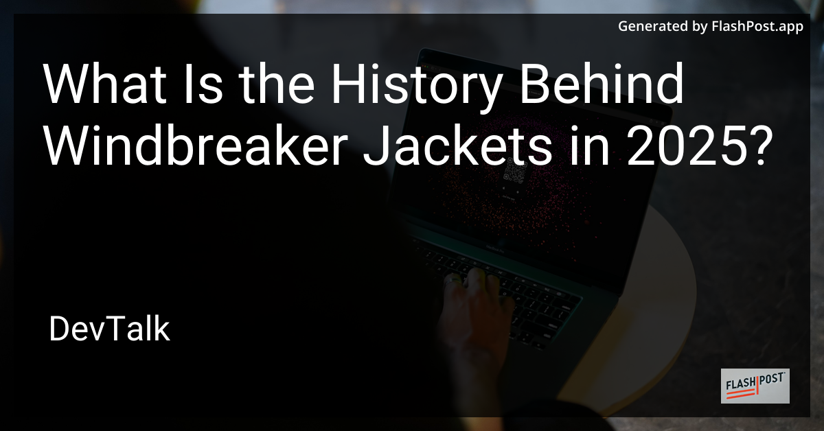what is the history behind windbreaker jackets in 2025?