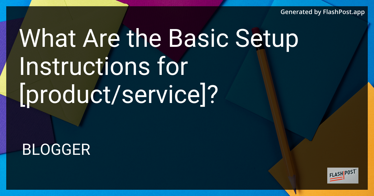 Basic Setup Instructions