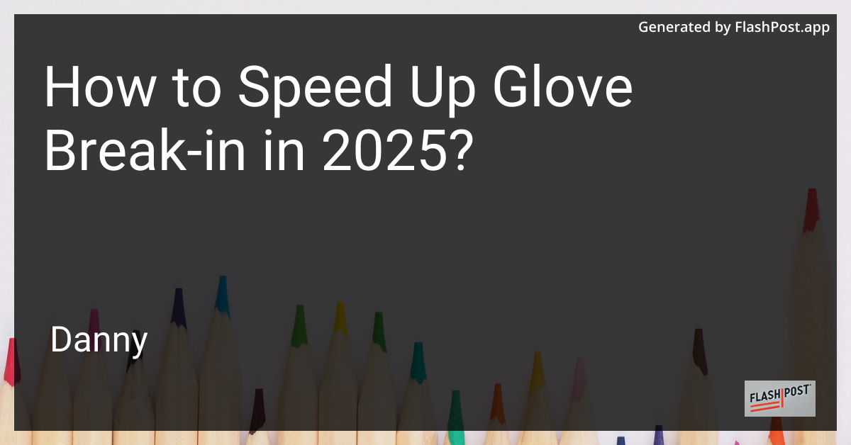 Baseball Glove Break-In