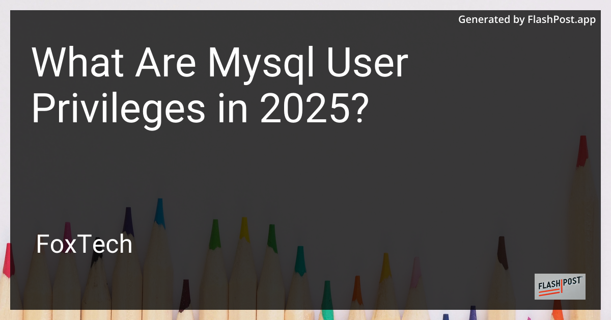 MySQL User Privileges