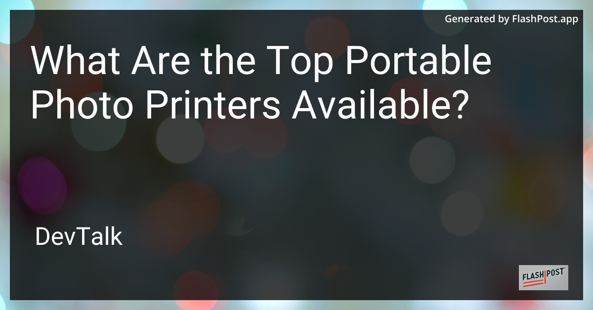 what are the top portable photo printers available?