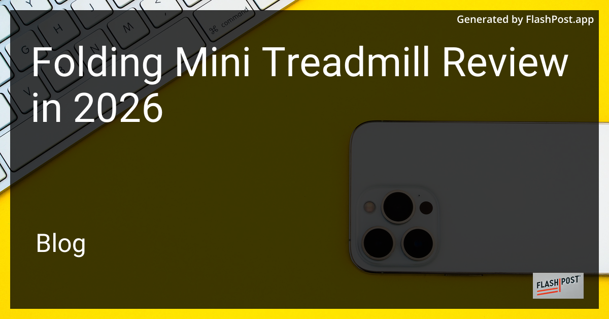 Folding Mini Treadmill Review in 2026