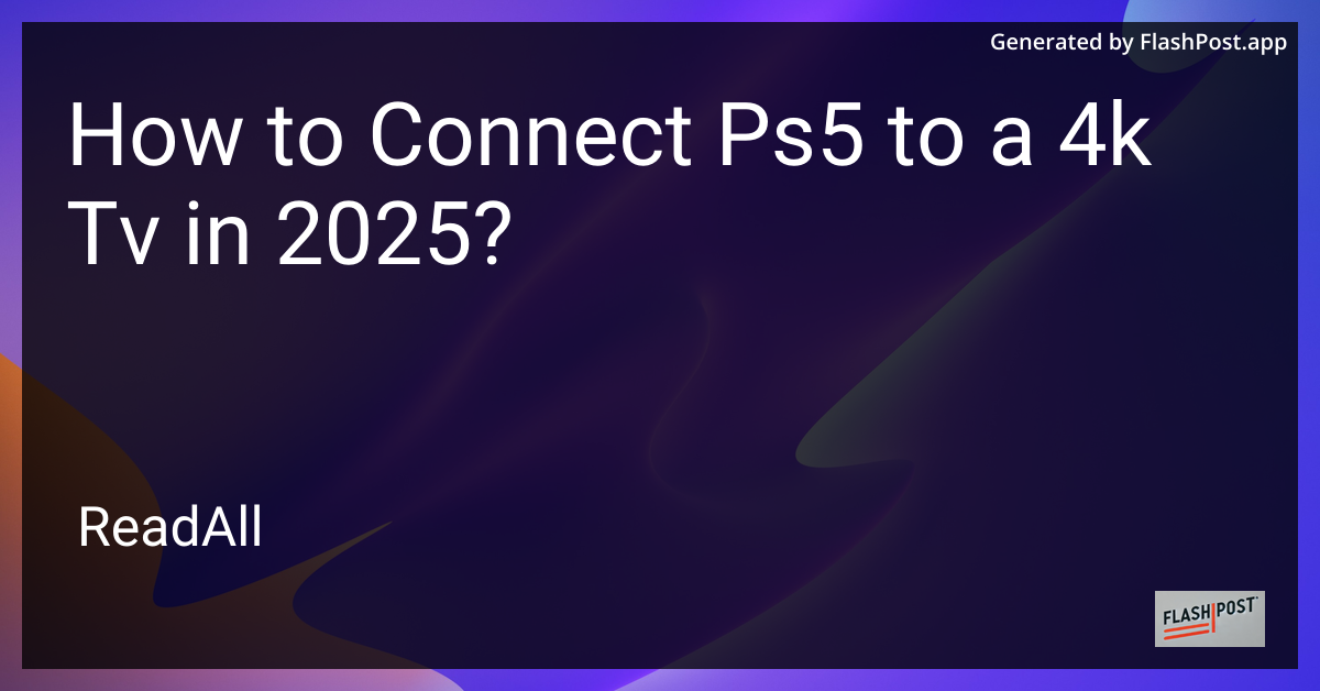Connect PS5 to 4K TV