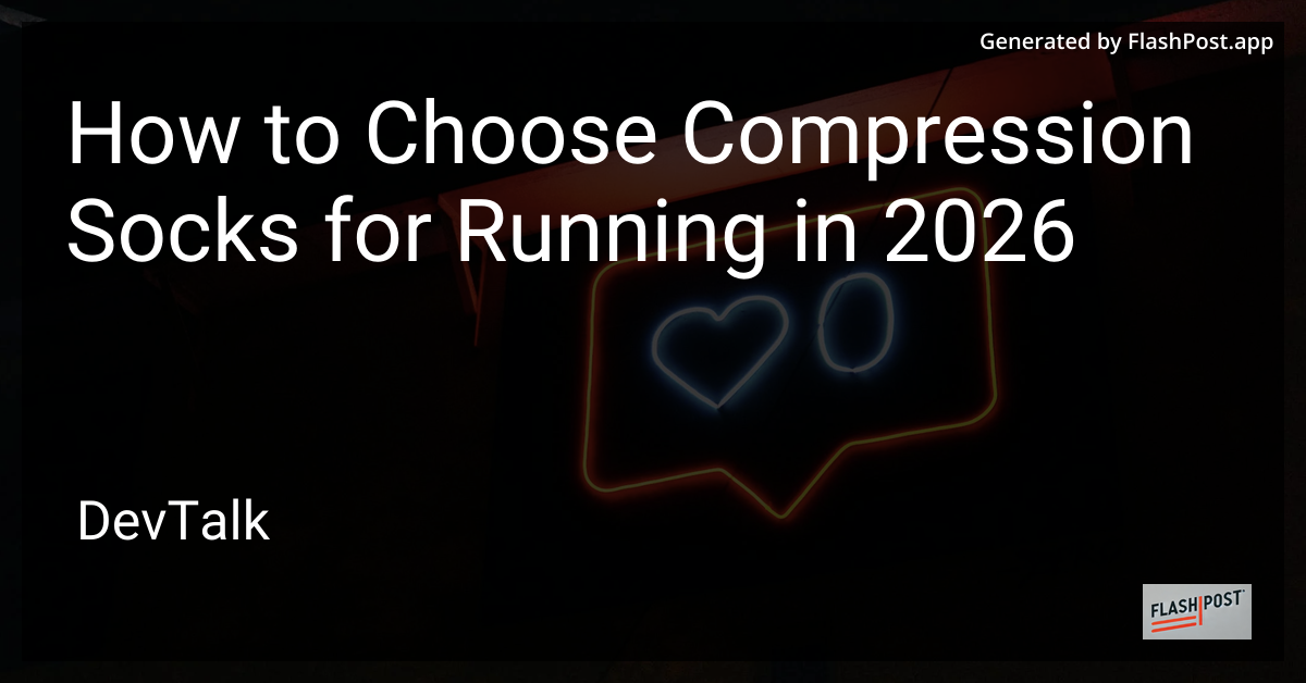 How to Choose Compression Socks for Running in 2026