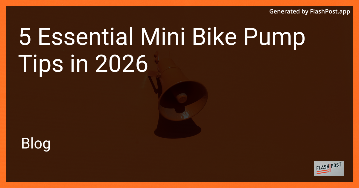 5 Essential Mini Bike Pump Tips in 2026